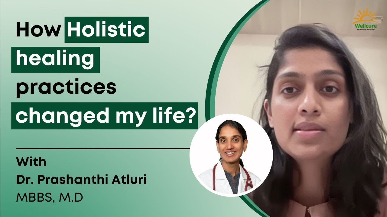 How Holistic Healing Practices changed my life
